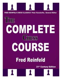 cover of the book The Complete Chess Course: From Beginning to Winning Chess!: 21st Century Edition