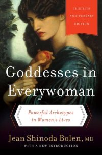 cover of the book Goddesses in Everywoman: A New Psychology of Women