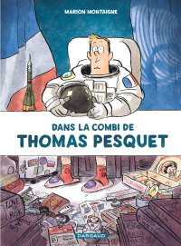 cover of the book Dans la combi de Thomas Pesquet