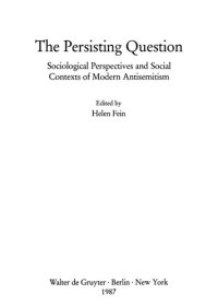 cover of the book The Persisting Question : Sociological Perspectives and Social Contexts of Modern Antisemitism