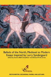 cover of the book Ballads of the North, Medieval to Modern: Essays Inspired by Larry Syndergaard