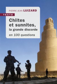 cover of the book Chiites et Sunnites : la grande discorde en 100 questions