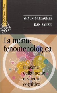 cover of the book La mente fenomenologica. Filosofia della mente e scienze cognitive