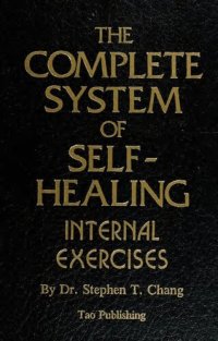 cover of the book The Complete System of Self-Healing: Internal Exercises