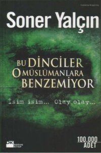 cover of the book Bu Dinciler O Müslümanlara Benzemiyor