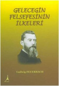 cover of the book Geleceğin Felsefesinin İlkeleri