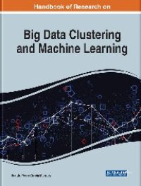 cover of the book Advanced Multi-industry Applications of Big Data Clustering and Machine Learning