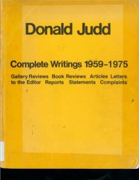 cover of the book Donald Judd: A catalogue of the exhibition at the National Gallery of Canada, Ottawa, 24 May-6 July, 1975 : catalogue raisonné of paintings, objects, and wood blocks, 1960-1974