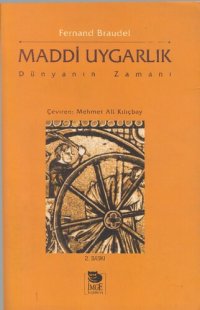 cover of the book Maddi Uygarlık, Dünyanın Zamanı