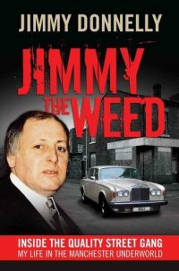 cover of the book Jimmy the Weed: Inside the Quality Street Gang