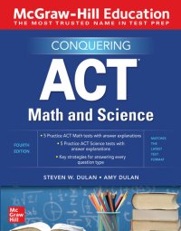 cover of the book McGraw-Hill Education Conquering ACT Math and Science, Fourth Edition