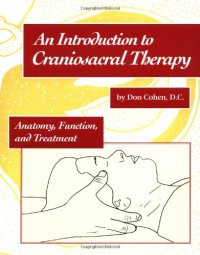 cover of the book An Introduction to Craniosacral Therapy: Anatomy, Function, and Treatment