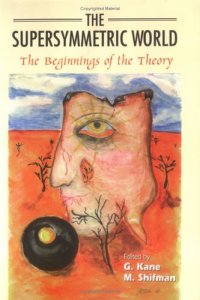 cover of the book The Supersymmetric World: The Beginnings of the Theory