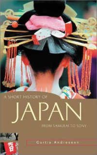 cover of the book A Short History of Japan: From Samurai to Sony