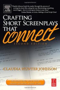 cover of the book Crafting Short Screenplays That Connect, Second Edition