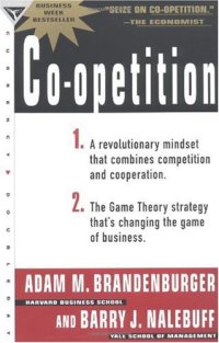 cover of the book Co-Opetition : A Revolution Mindset That Combines Competition and Cooperation : The Game Theory Strategy That's Changing the Game of Business