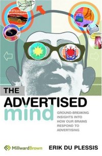 cover of the book The Advertised Mind: Ground-Breaking Insights Into How Our Brains Respond to Advertising