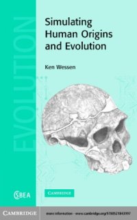 cover of the book Simulating Human Origins and Evolution