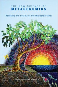 cover of the book The New Science of Metagenomics: Revealing the Secrets of Our Microbial Planet