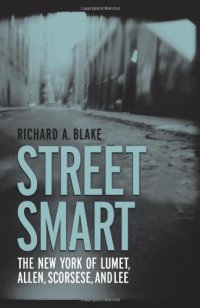 cover of the book Street Smart: The New York of Lumet, Allen, Scorsese, and Lee