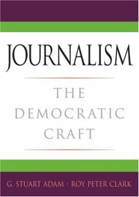 cover of the book Journalism: The Democratic Craft