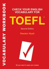 cover of the book Check Your English Vocabulary for TOEFL: All you need to pass your exams