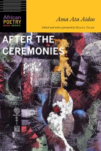 cover of the book After the Ceremonies: New and Selected Poems (African Poetry Book)