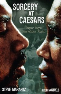 cover of the book Sorcery at Caesars: Sugar Ray's Marvelous Fight