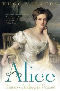 cover of the book Alice: Princess Andrew of Greece