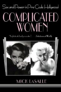 cover of the book Complicated Women: Sex and Power in Pre-Code Hollywood