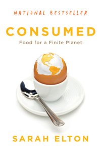 cover of the book Consumed: Food for a Finite Planet