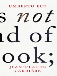 cover of the book This is Not the End of the Book