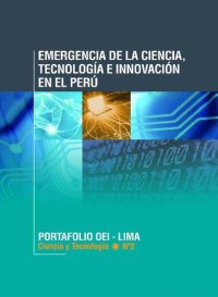 cover of the book Emergencia de la ciencia, la tecnología y la innovación (CTI) en el Perú