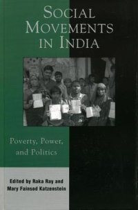 cover of the book Social Movements in India: Poverty, Power, and Politics