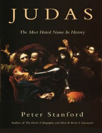 cover of the book Judas: The Most Hated Name In History