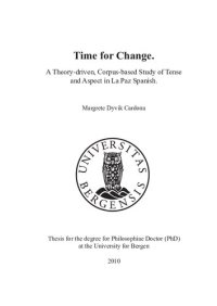 cover of the book Time for Change. A Theory-driven, Corpus-based Study of Tense and Aspect in La Paz Spanish