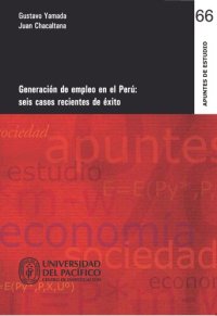 cover of the book Generación de empleo en el Perú: seis casos recientes de éxito