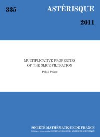 cover of the book Multiplicative Properties of the Slice Filtration