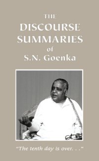 cover of the book The Discourse Summaries of S.N. Goenka