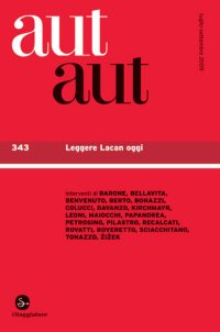 cover of the book Aut Aut 343/2009. Leggere Lacan oggi