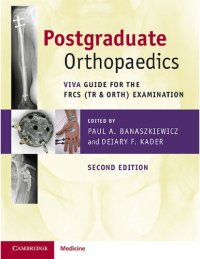 cover of the book Postgraduate Orthopaedics: Viva Guide for the FRCS (Tr & Orth) Examination