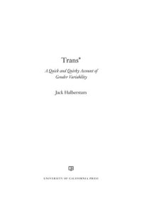 cover of the book Trans*: A Quick and Quirky Account of Gender Variability