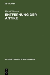 cover of the book Entfernung der Antike: Carl Ludwig Fernow im Kontext der Kunsttheorie um 1800