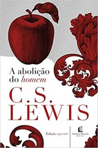 cover of the book A abolição do homem (Clássicos C. S. Lewis)