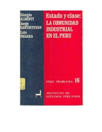 cover of the book Estado y clase: la comunidad industrial en el Perú