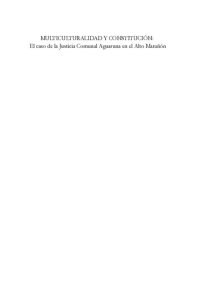 cover of the book Multiculturalidad y constitución. El caso de la Justicia Comunal Aguaruna en el Alto Marañón