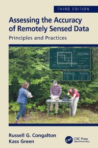 cover of the book Assessing the accuracy of remotely sensed data : principles and practices