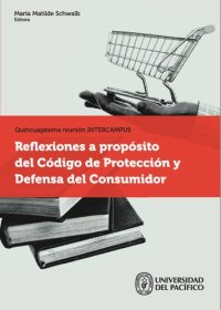 cover of the book Reflexiones a propósito del Código de protección y defensa del consumidor