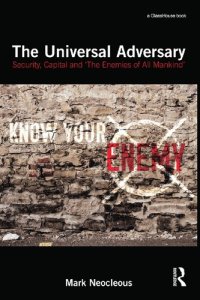 cover of the book On the Universal Adversary: Security, Capital and 'the Enemies of All Mankind'