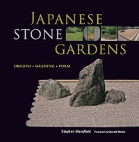 cover of the book Japanese Stone Gardens: Origins, Meaning, Form